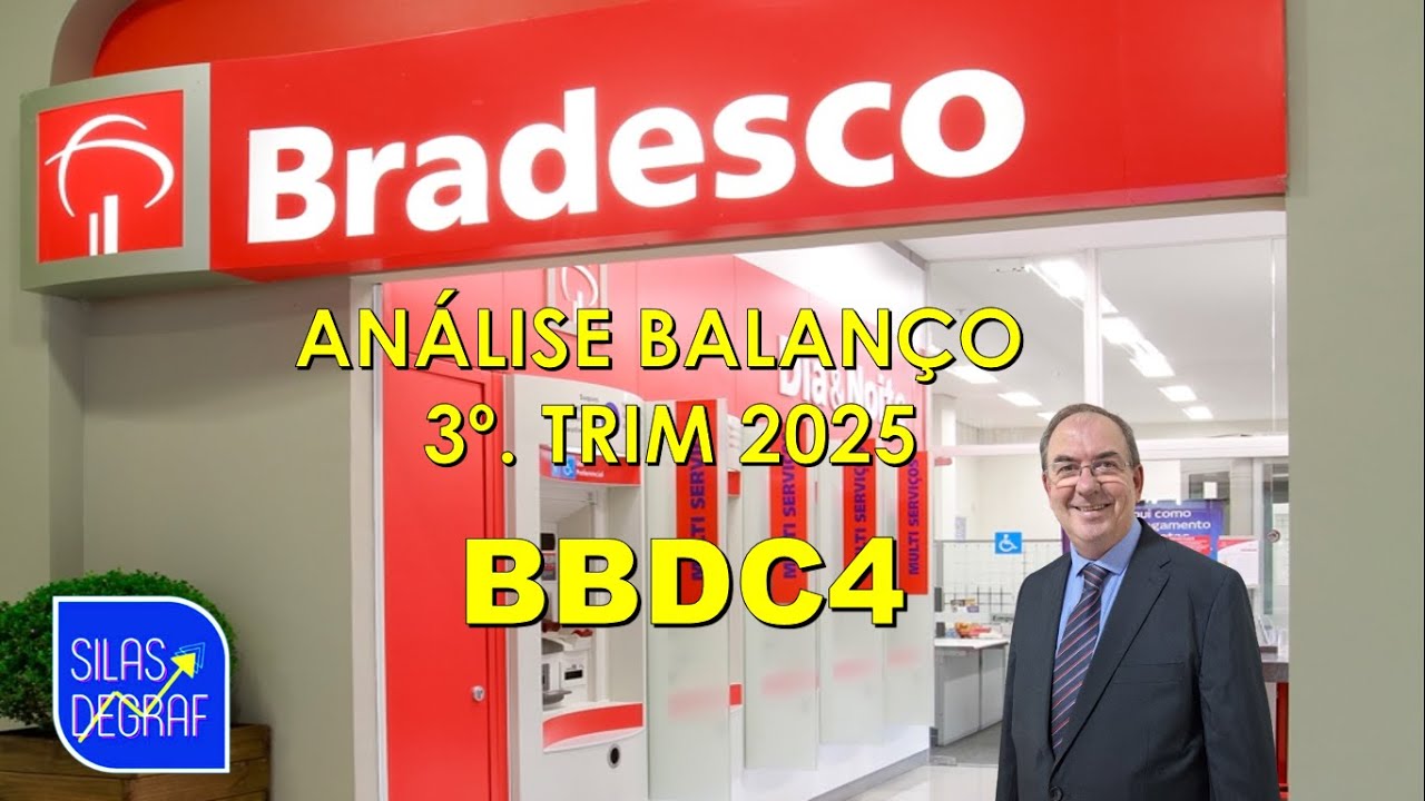 BBDC4 - BANCO BRADESCO S/A. ANÁLISE BALANÇOS DO 3o. TRIM. 2025. PROF. SILAS DEGRAF