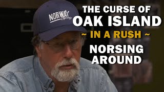 Episode 7, Season 10 | The Curse of Oak Island (In a Rush) | Norsing Around