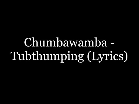 Chumbawamba - Tubthumping (Lyrics HD)