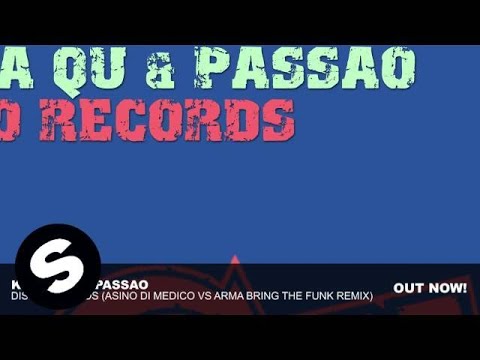 Kama Qu & Passao - Disco Records (Asino di Medico vs Arma Bring The Funk Remix)