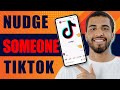 How to Nudge Someone on TikTok (2025)