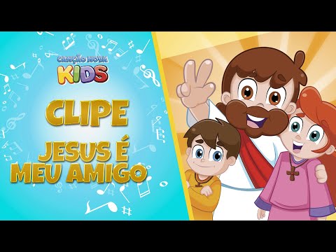 Clipe Jesus é meu amigo - Canção Nova Kids