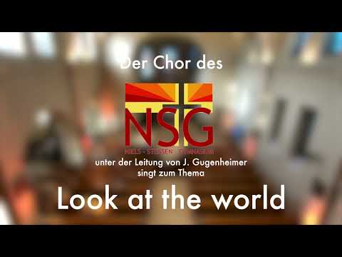 NSG Chor 2023 "Look At The World"