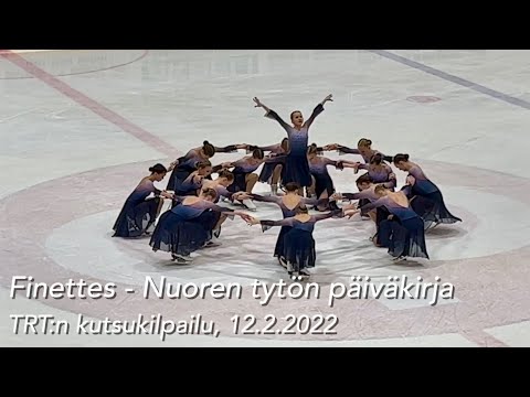 Finettes, HTK 🥇- "Nuoren tytön päiväkirja" - TRT:n kutsukilpailu, 12.2.2022
