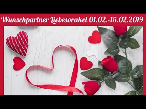 Wunschpartner Liebesorakel 01. 02. -  15. 02. 2019