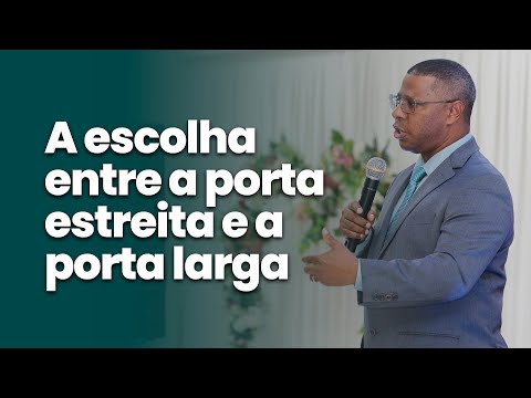 A ESCOLHA ENTRE A PORTA ESTREITA E A PORTA LARGA | AULA EBD COMPLETA - PR. OSIEL GOMES