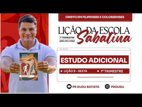 Lição da  Escola Sabatina ADULTOS , Sexta 20/02/2026  "Estudo adicional" com Pr Dudu. Insta:@prdudu