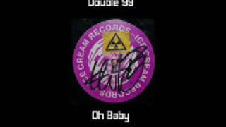RIP Productions - Oh Baby (Double 99 Ice Cream)