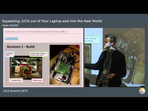 Squeezing JUCE out of your laptop, and into the Real World, Ryan McGill, JUCE Summit 2015