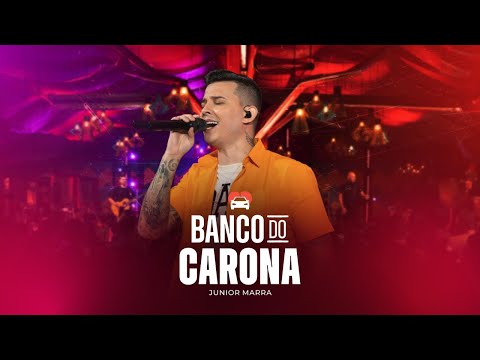 Junior Marra  -  Banco do Carona