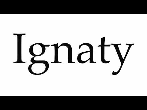 How to Pronounce Ignaty