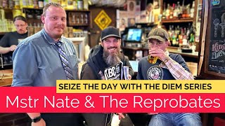 Master Nate & The Reprobates seize the day with The Diem Series