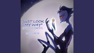 Just Look My Way (Stolas&#39; lament)