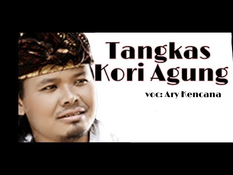 Lagu Tangkas Kori Agung vocal ary kencana ( Kawitan )