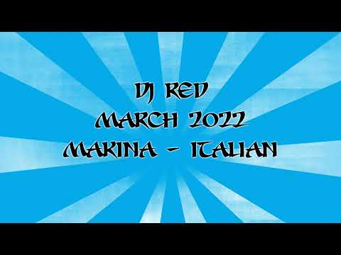 Dj Red - March 2022 - Makina Mix
