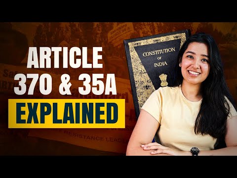 Article 370 & Article 35 A of the Indian Constitution | Jammu and Kashmir Video
