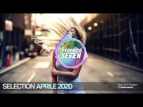 APRILE 2020 #SELECTION by FEDERICO SEVEN (APRIL 2020)