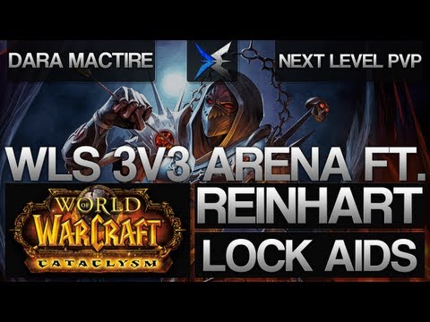 World Of Warcraft: WLS 3v3 Arena ft. Reinhart Warlock AIDS