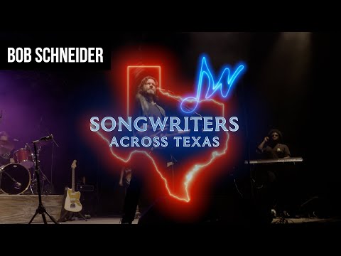 Bob Schneider | Songwriters Across Texas | Season 9 - Episode 1