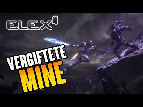 Vergiftete Mine wird untersucht! (Elex 2 Gameplay deutsch #5) Let's Play german