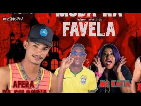 Afera Da Colômbia, 2D Do Pina e Boroque Da Z1 Feat. MC Katia - MODA NA FAVELA