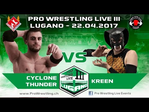 Kreen vs Cyclone Thunder - Pro Wrestling Live Lugano III - 22.04.2017