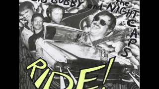 BIG BOBBY & THE NIGHTCAPS - RIDE! - BLACK LUNG RECORDS