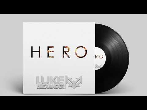 Luke Alexander- Hero