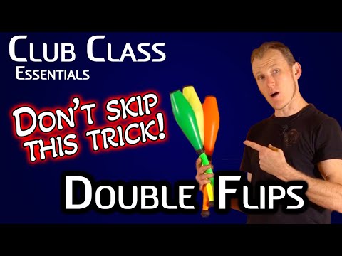 Club Juggling Tutorial - Learn Double Flips - Club Class Essentials