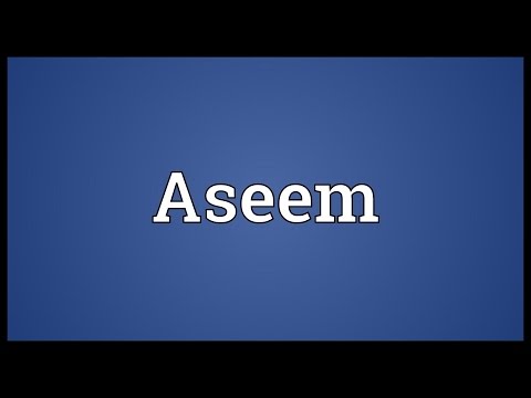 Aseem Meaning