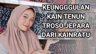 Download lagu Keunggulan Kain Tenun Troso Jepara dari Kainratu mp3