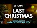 Wham! - Last Christmas (Karaoke/Acoustic Version) [Female Key]