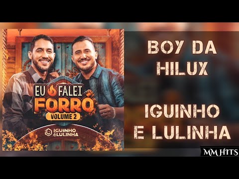 BOY DA HILUX - Iguinho e Lulinha (Áudio Oficial)