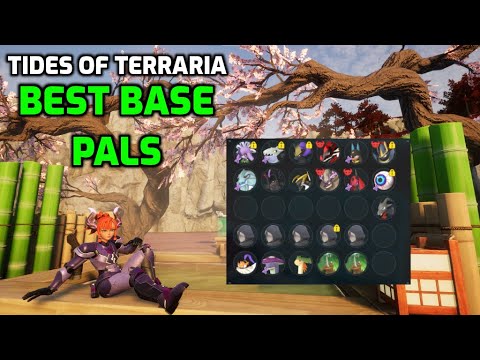 Palworld: Best Base Pals in Tides of Terraria | Best Pals for Each Job in the Endgame.