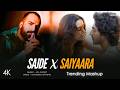 Sajde X Saiyaara Mashup Full Version Lo Fi 2307 Latest 4K Trending Mashup