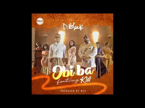 D-Black x Kidi - Obi Ba (Audio Slide)