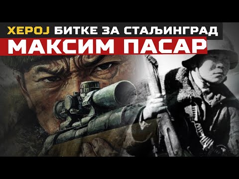 HEROJ bitke za Staljingrad: MAKSIM PASAR