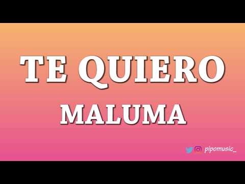 Te quiero - Maluma [Letra]
