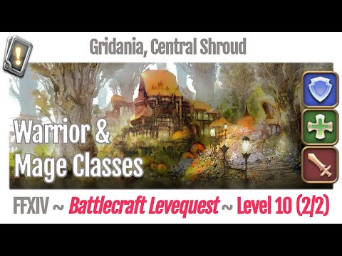 FFXIV Battlecraft Leves Level 10 (2/2) - Gridania, Central Shroud - A Realm Reborn