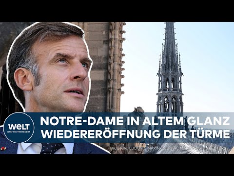 PARIS Notre-Dame: Frankreich feiert lang ersehnte Neueröffnung der Türme!