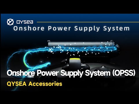 FIFISH Underwater Robots: Onshore Power Supply System (OPSS)