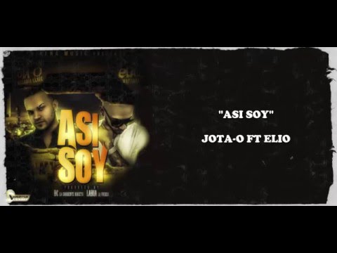 Asi Soy - Jota-O Ft Elio (Letra)