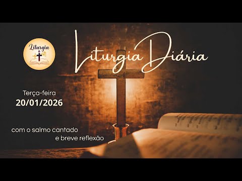 20/01/2026 – Liturgia Diária – Terça-feira da 2ª Semana do Tempo Comum, Ano Par (II)