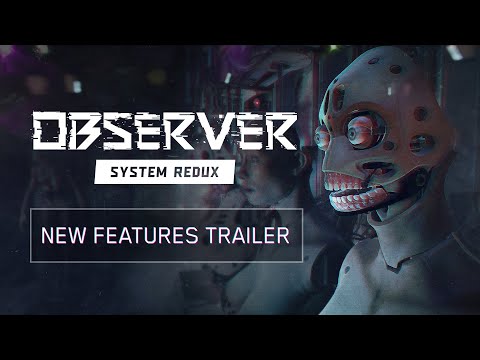 Observer: System Redux Trailer