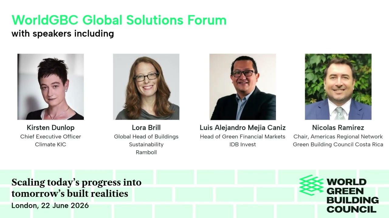 Meet the speakers of the WorldGBC Global Solutions Forum