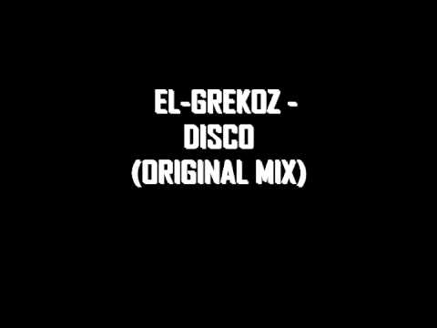 El-Grekoz - Disco (Original Mix)