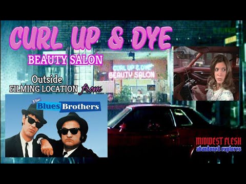 Blues Brothers Filming Location/Curl Up & Dye