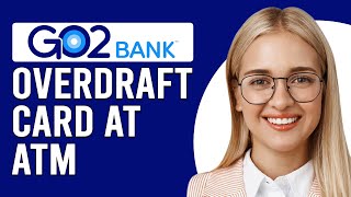 Can You Overdraft GO2Bank At An ATM (How To Overdraft GO2Bank Card)