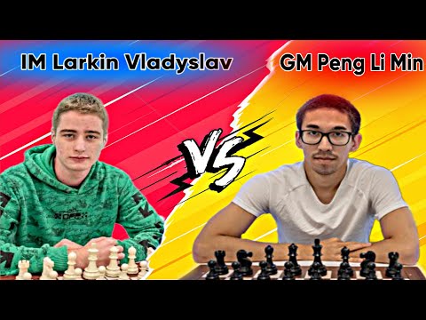 Chess blitz 3+0!  GM Peng Li Min - IM Larkin Vladyslav