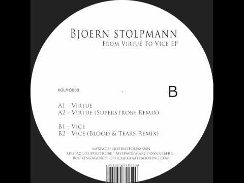 Bjoern Stolpmann - Vice (Blood&Tears rmx) - Kol Mojito